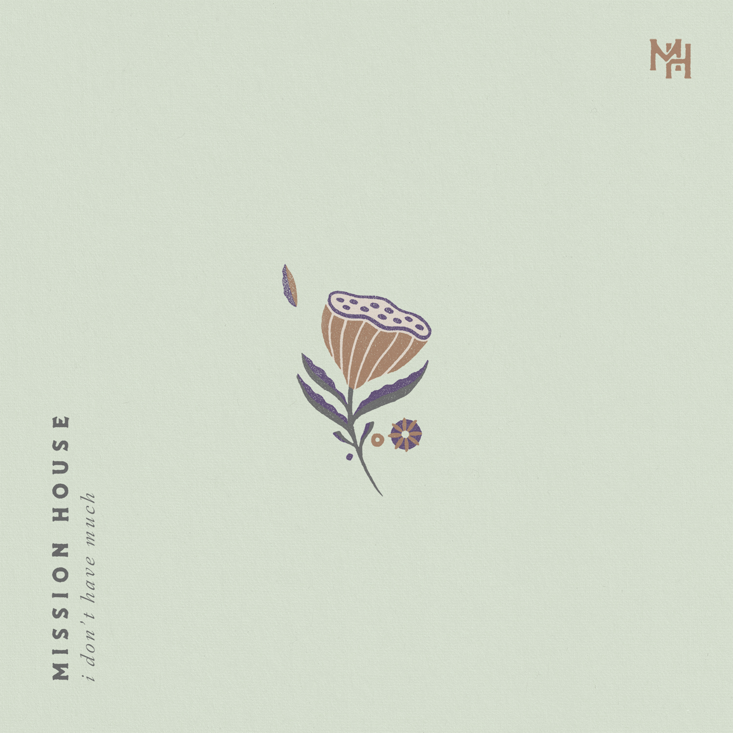Mission House Drops New Single and Lyric Video Today for the Personal Ballad “I Don’t Have Much”