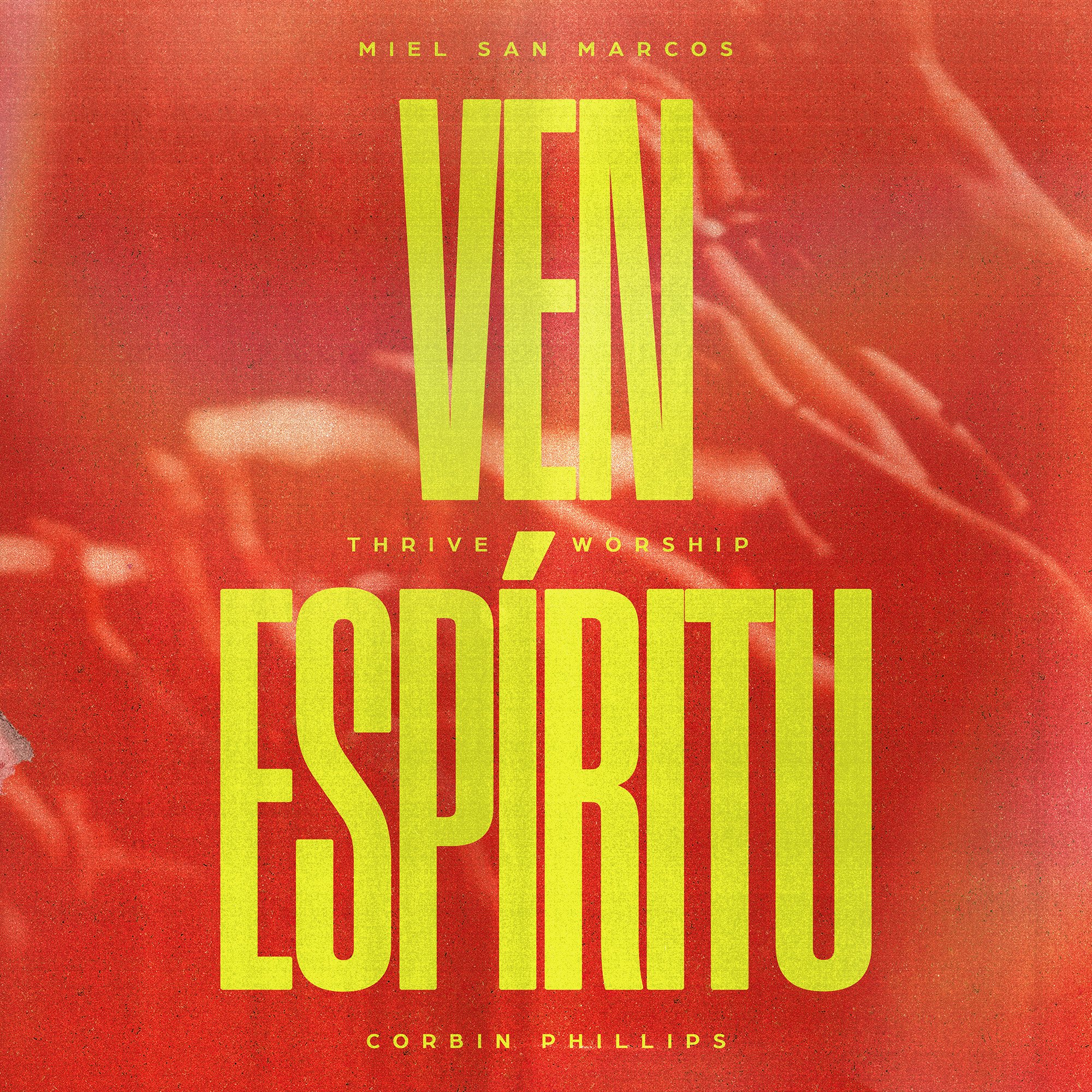 Ven Espíritu - Miel San Marcos
