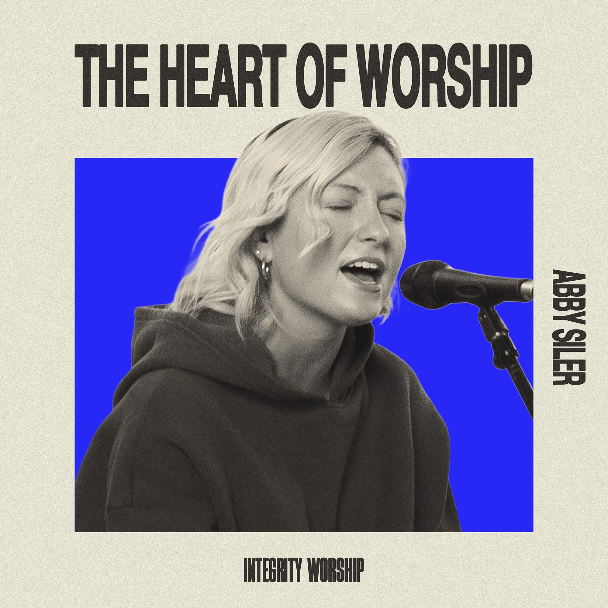 Integrity Worship & Abby Siler- The Heart of Worship