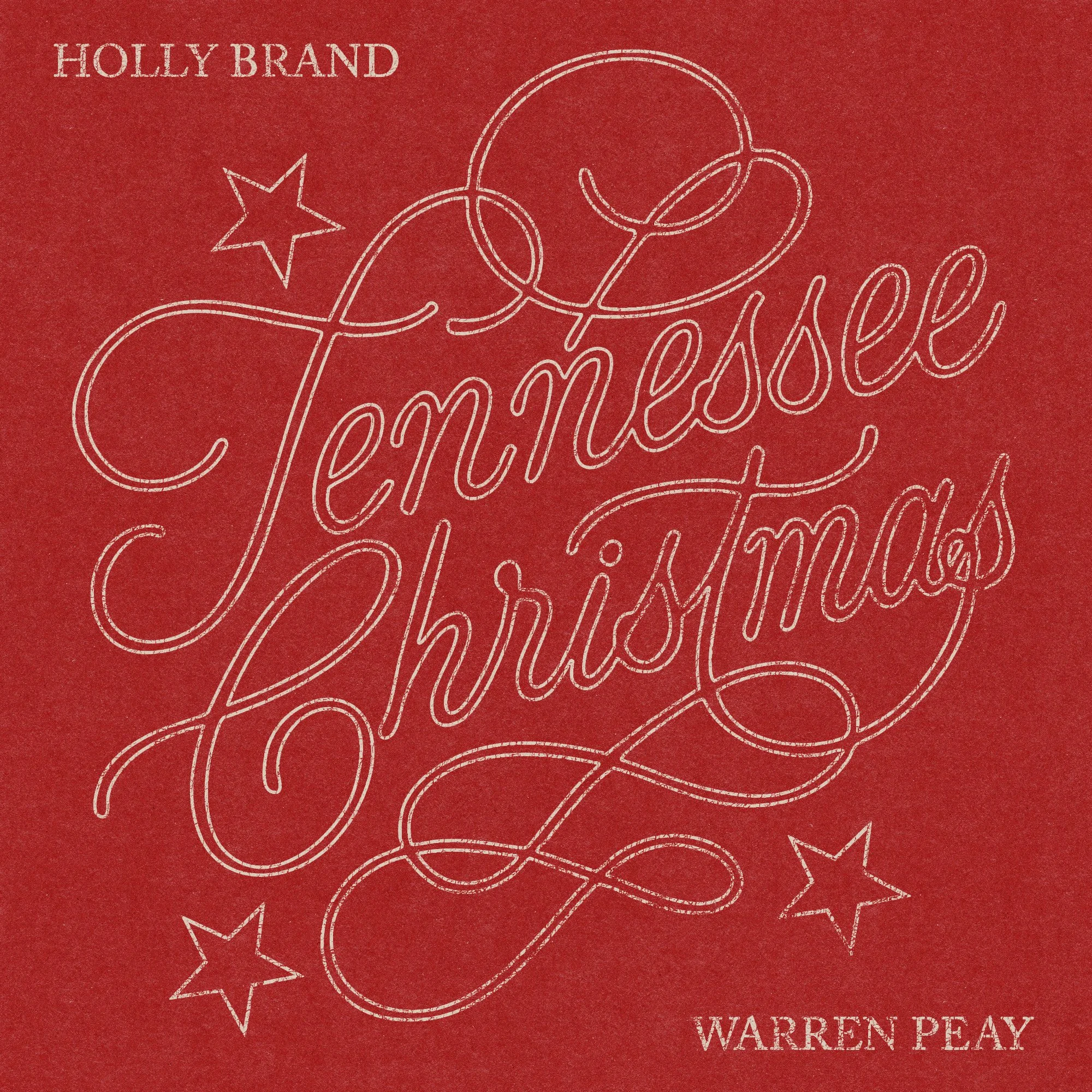 Tennessee Christmas  - Holly Brand & Warren Peay 