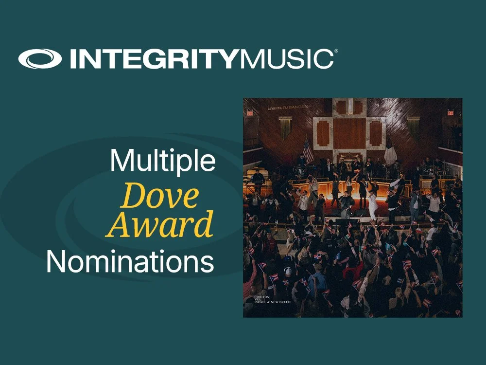 Integrity Music Celebrates Three GMA Dove Award Nominations Reflecting Its Global Impact In Worship Music