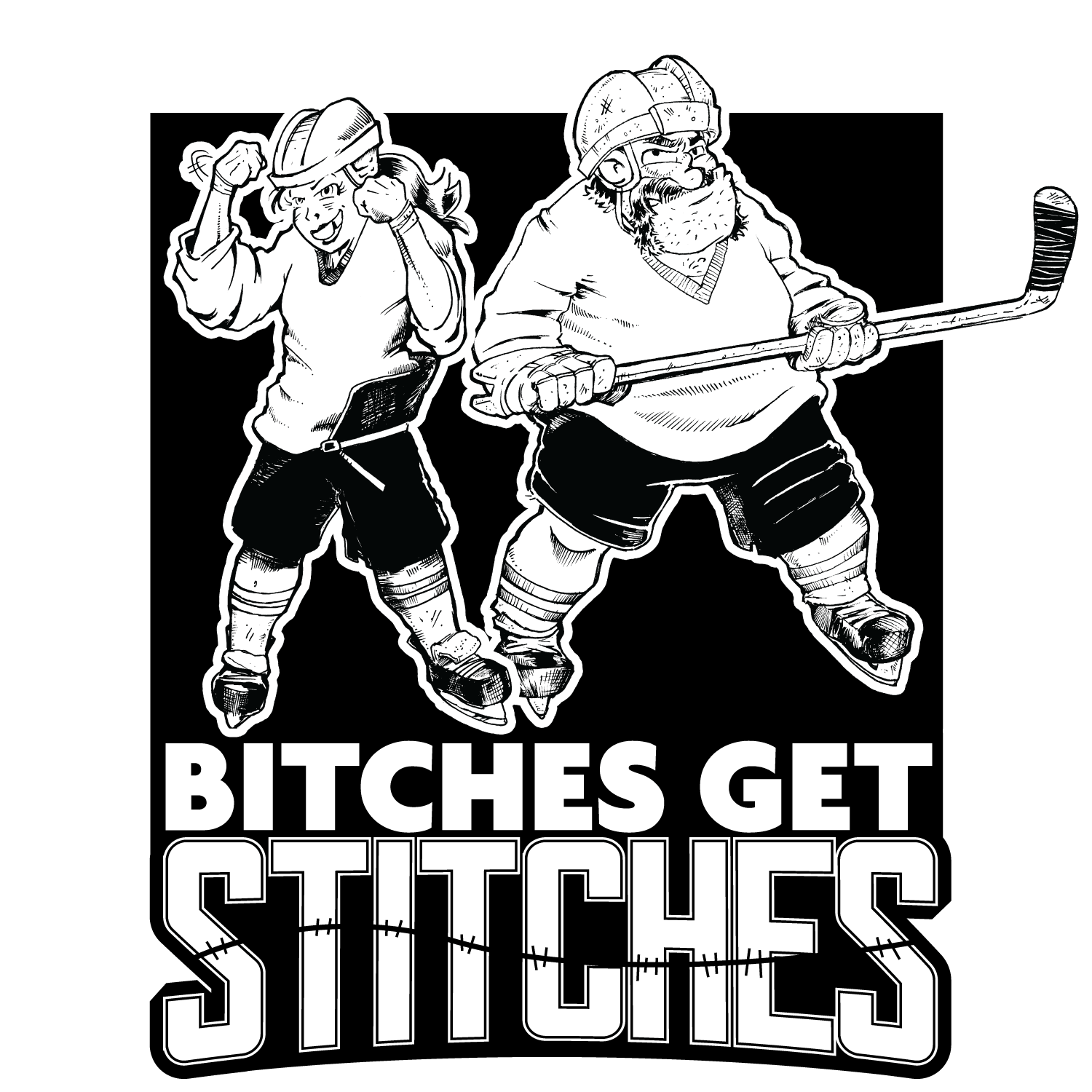 Bitches Get Stitches