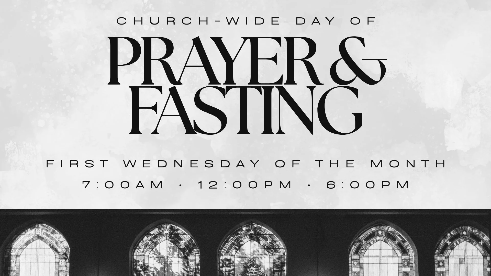 Church-Wide Prayer &amp; Fasting