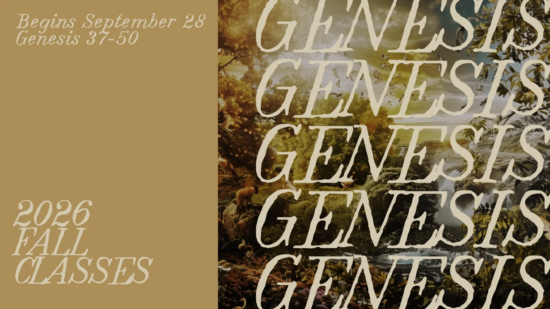 Fall 2026 Class: Genesis 37-50