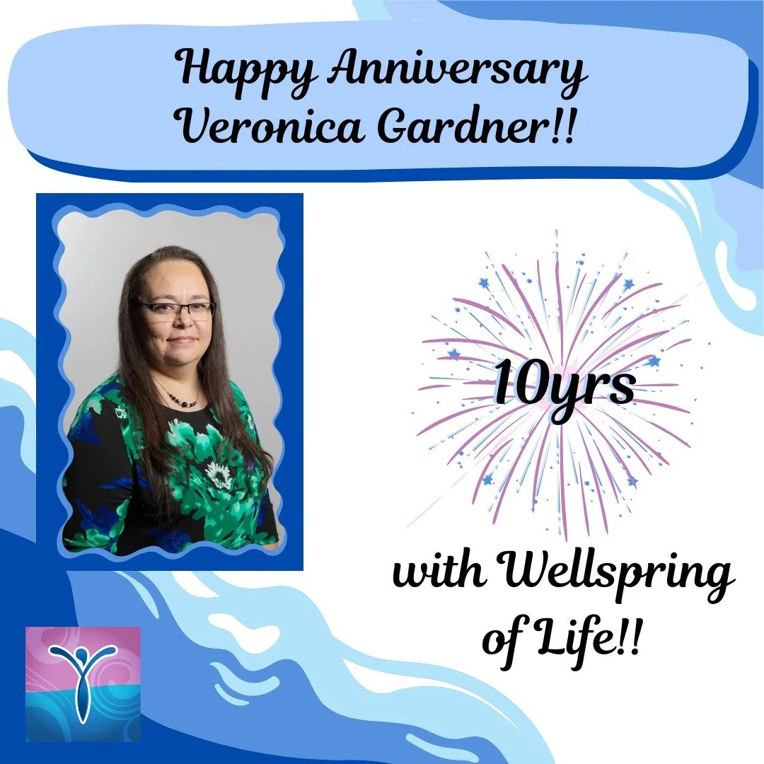 Happy Anniversary Veronica!!
Thank you so much for all you do for Wellspring!