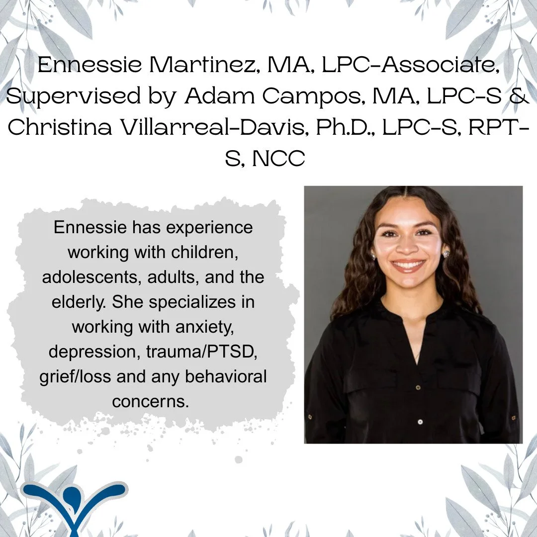 Hello everyone! The Counselor Spotlight for October is Ennessie Martinez, MA, LPC-Associate, Supervised by Adam Campos, MA, LPC-S &amp; Christina Villarreal-Davis, Ph.D., LPC-S, RPT-S, NCC!

Ennessie utilizes Person-Centered and an Adlerian therapeut