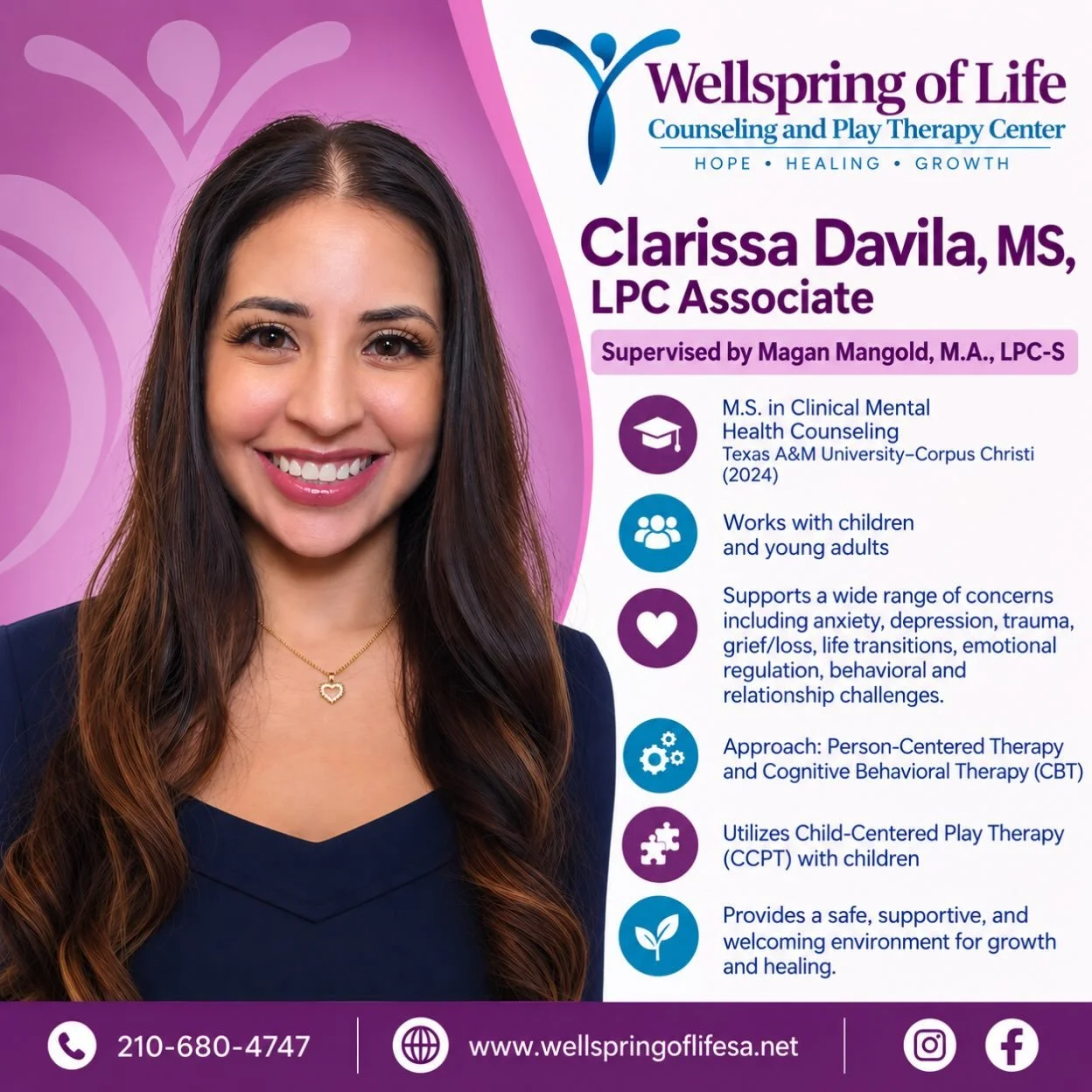 Welcome Clarissa! &mdash; Instagram/Facebook

💜 Welcome to the Wellspring Family, Clarissa! 💜

We are excited to welcome Clarissa Davila, LPC Associate to Wellspring of Life Counseling and Play Therapy Center! Clarissa is an LPC Associate under the