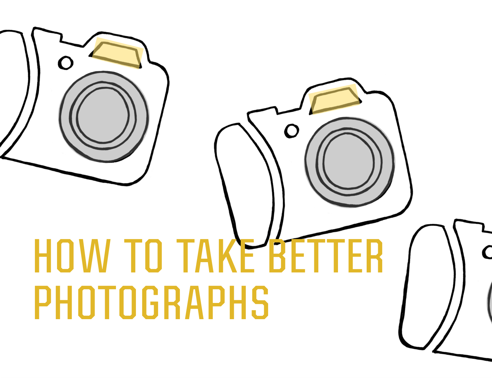 How to Take Better Photographs
