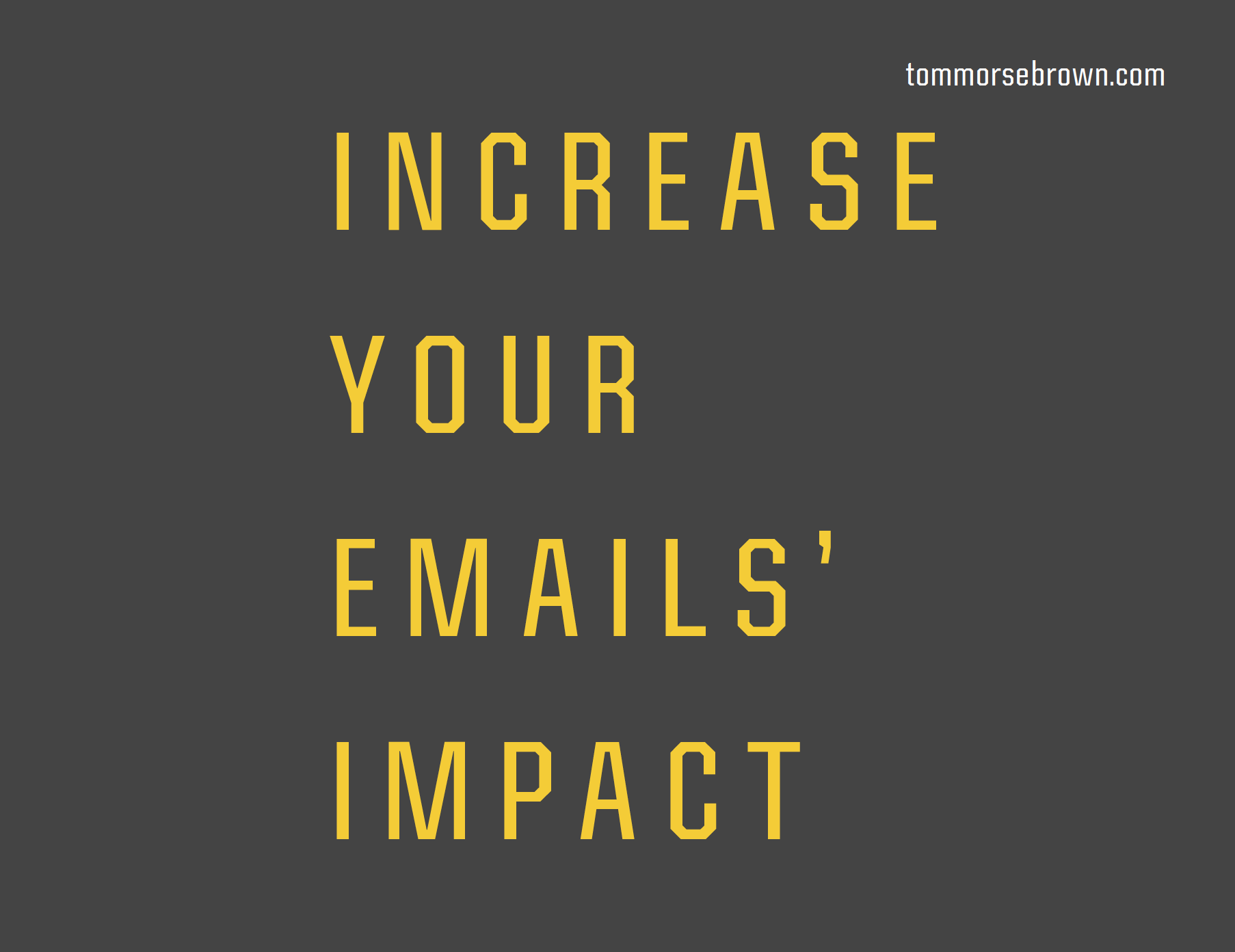 Increase Your Emails' Impact