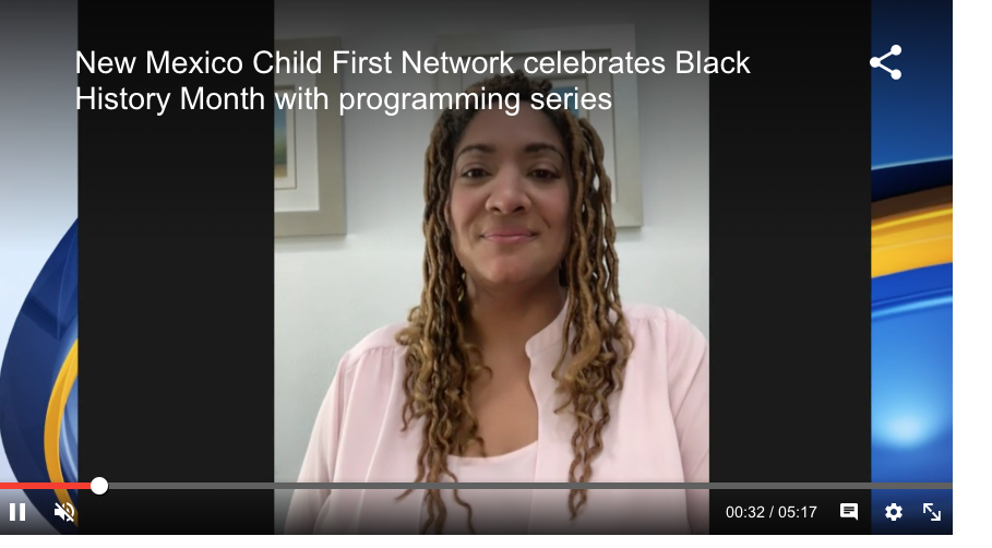 IN THE NEWS: New Mexico Child First Network celebrates Black History Month with programming series