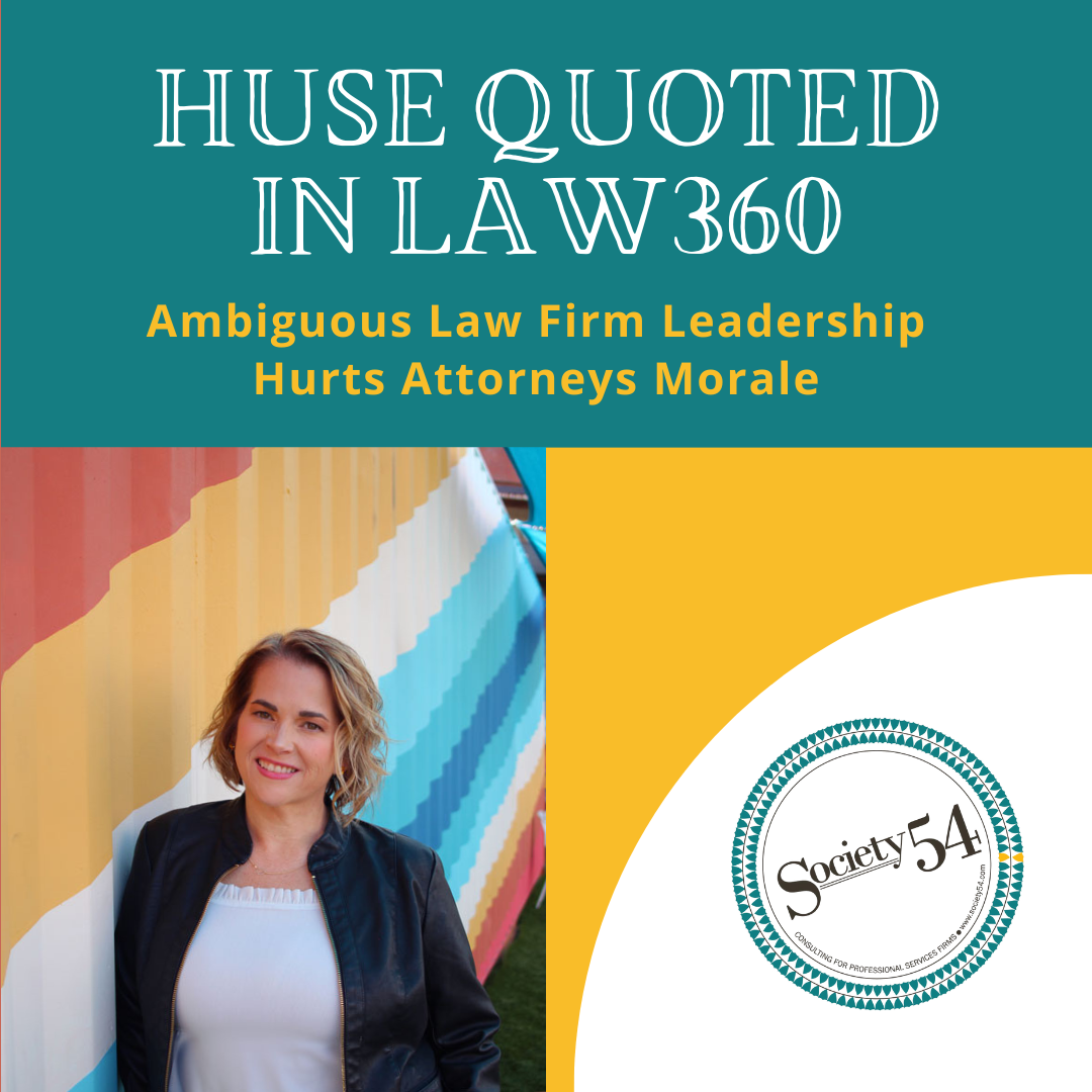Law360 Quotes Jill Huse In Article On 'Ambiguous Law Firm Leadership'