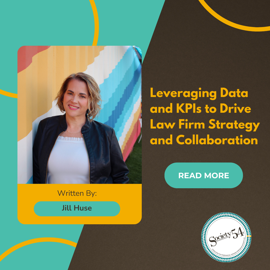 Leveraging Data and KPIs to Drive Law Firm Strategy and Collaboration