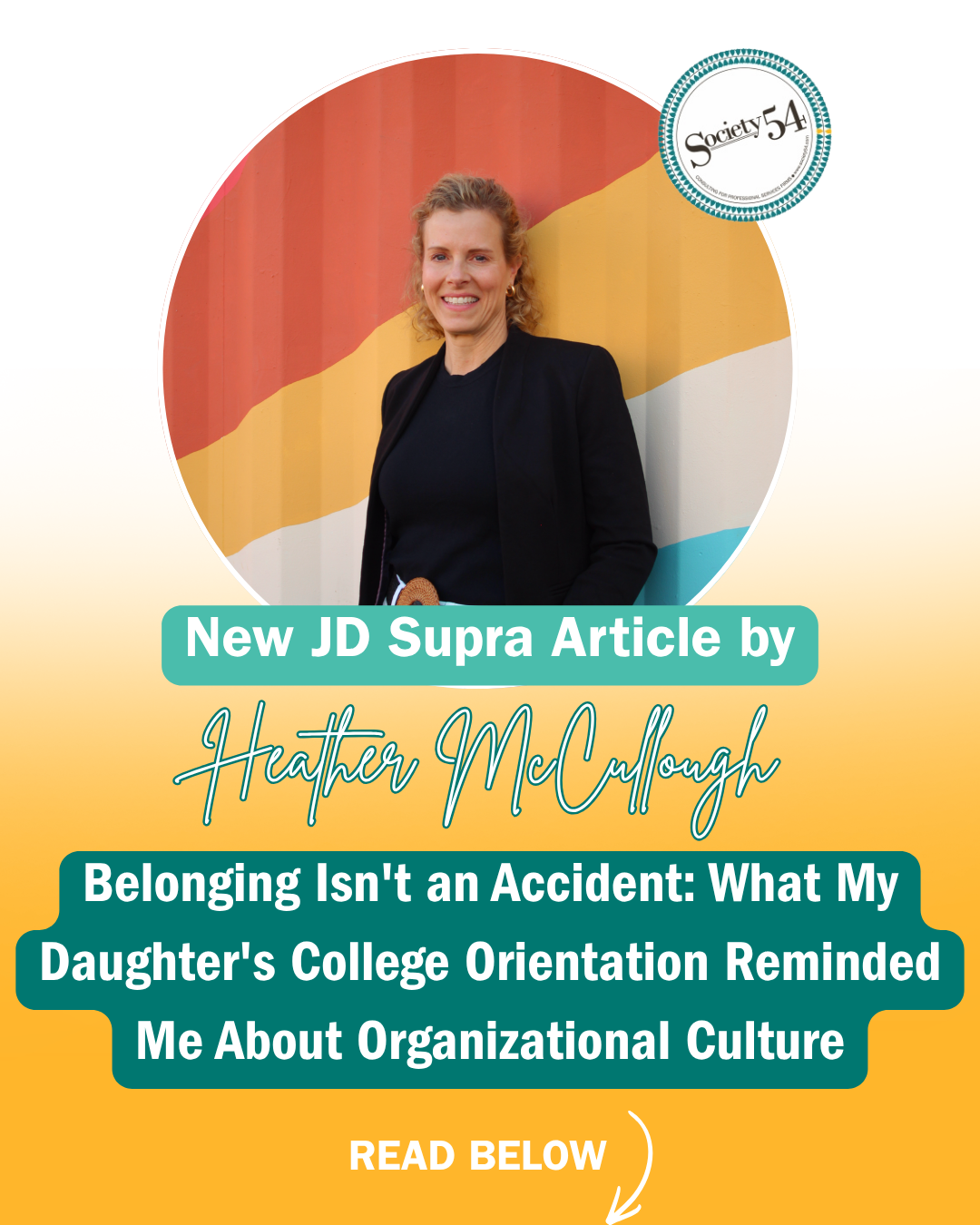 Belonging Isn't an Accident: What My Daughter's College Orientation Reminded Me About Organizational Culture