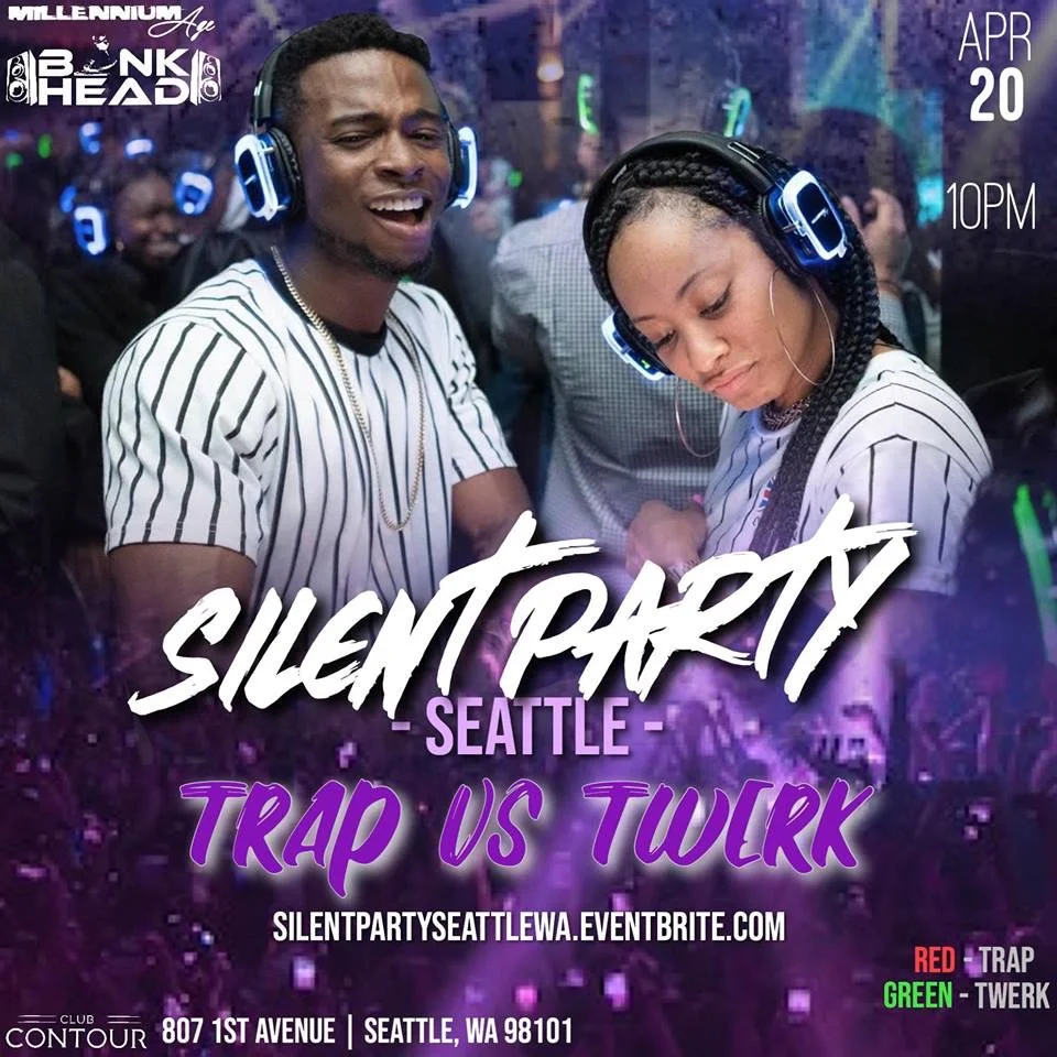 Silent Party -Seattle- Trap vs Twerk