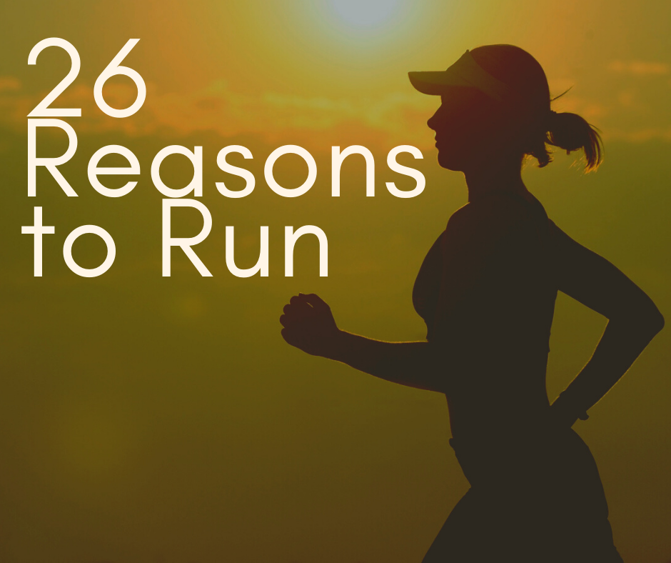 26 Reasons to Run