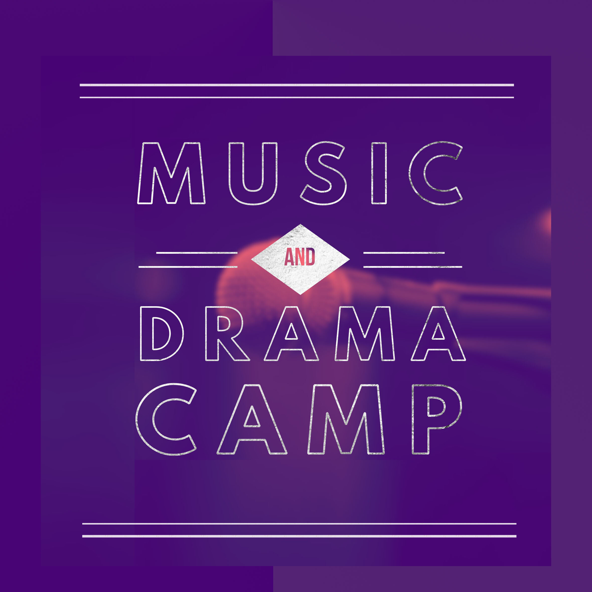  Music &amp; Drama Camp