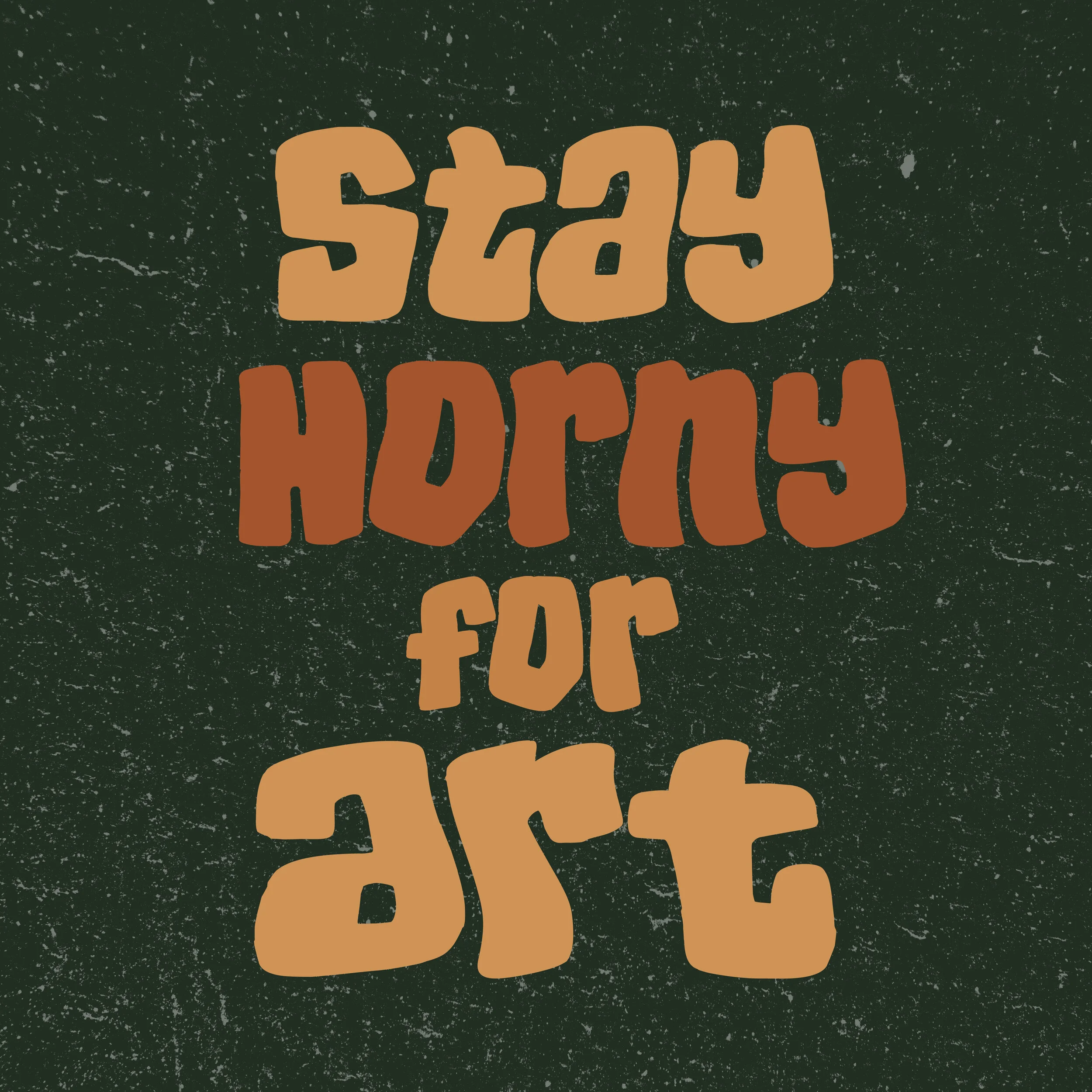 stay horny for art-01.jpg