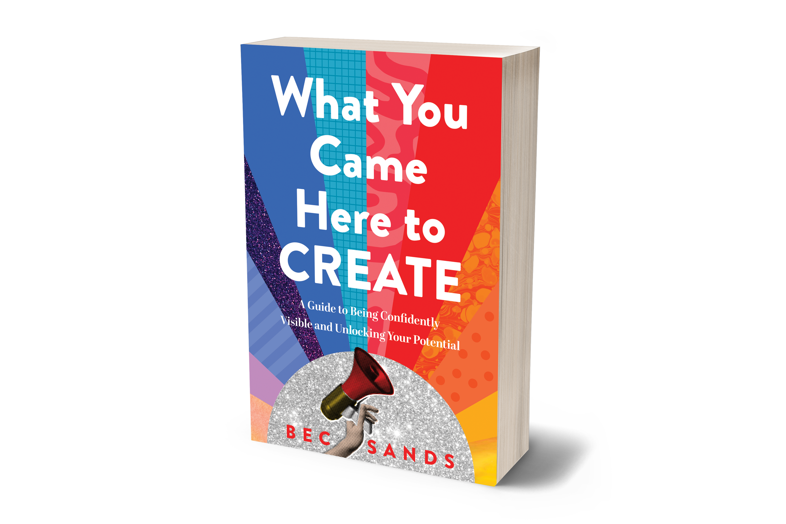 Picture of What You Came Here to Create, Bec Sands book