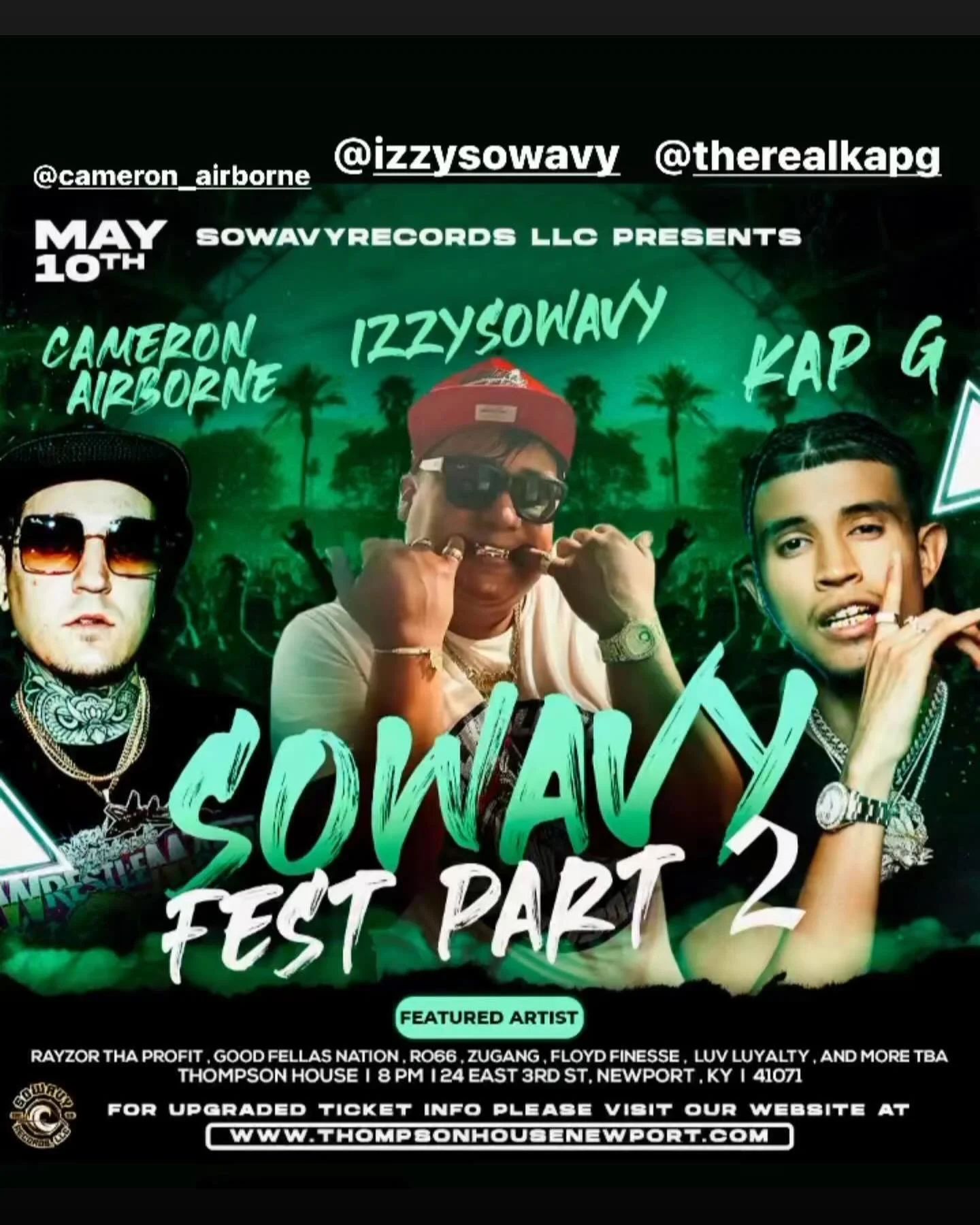 Tonight! @izzysowavy So Wavy Fest II Featuring @therealkapg &amp; @cameron_airborne Doors at 7pm