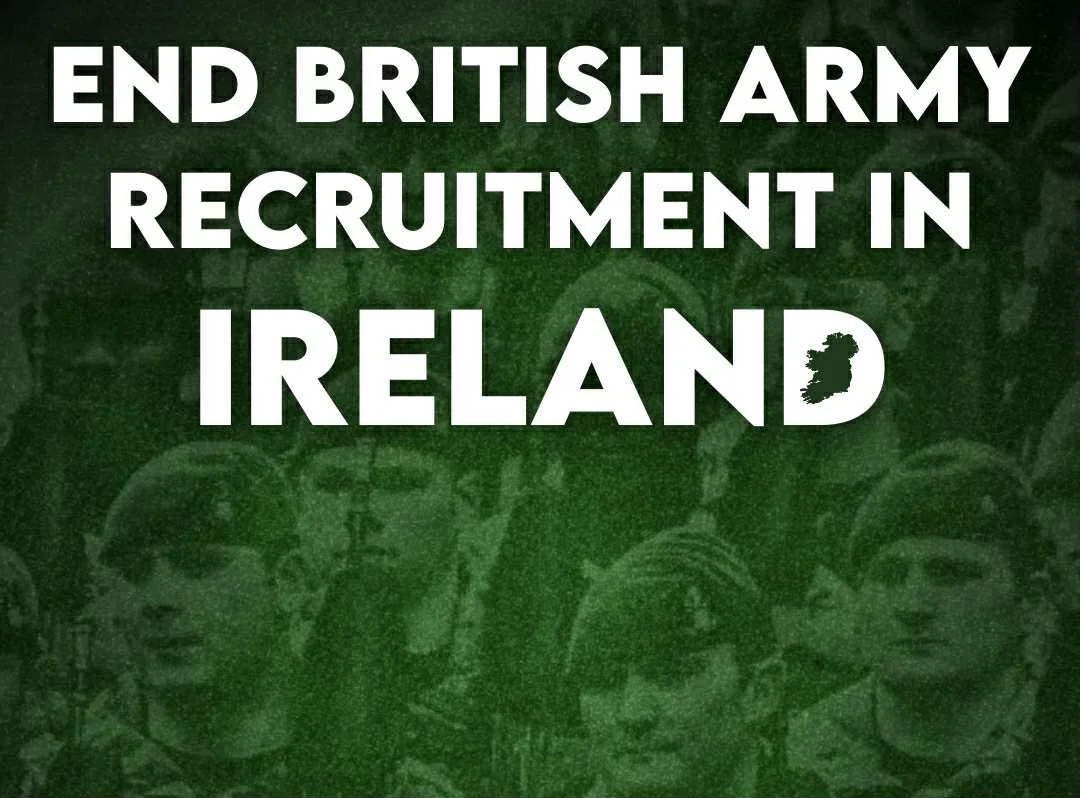End British Army Recruitment In Ireland Once And For All!