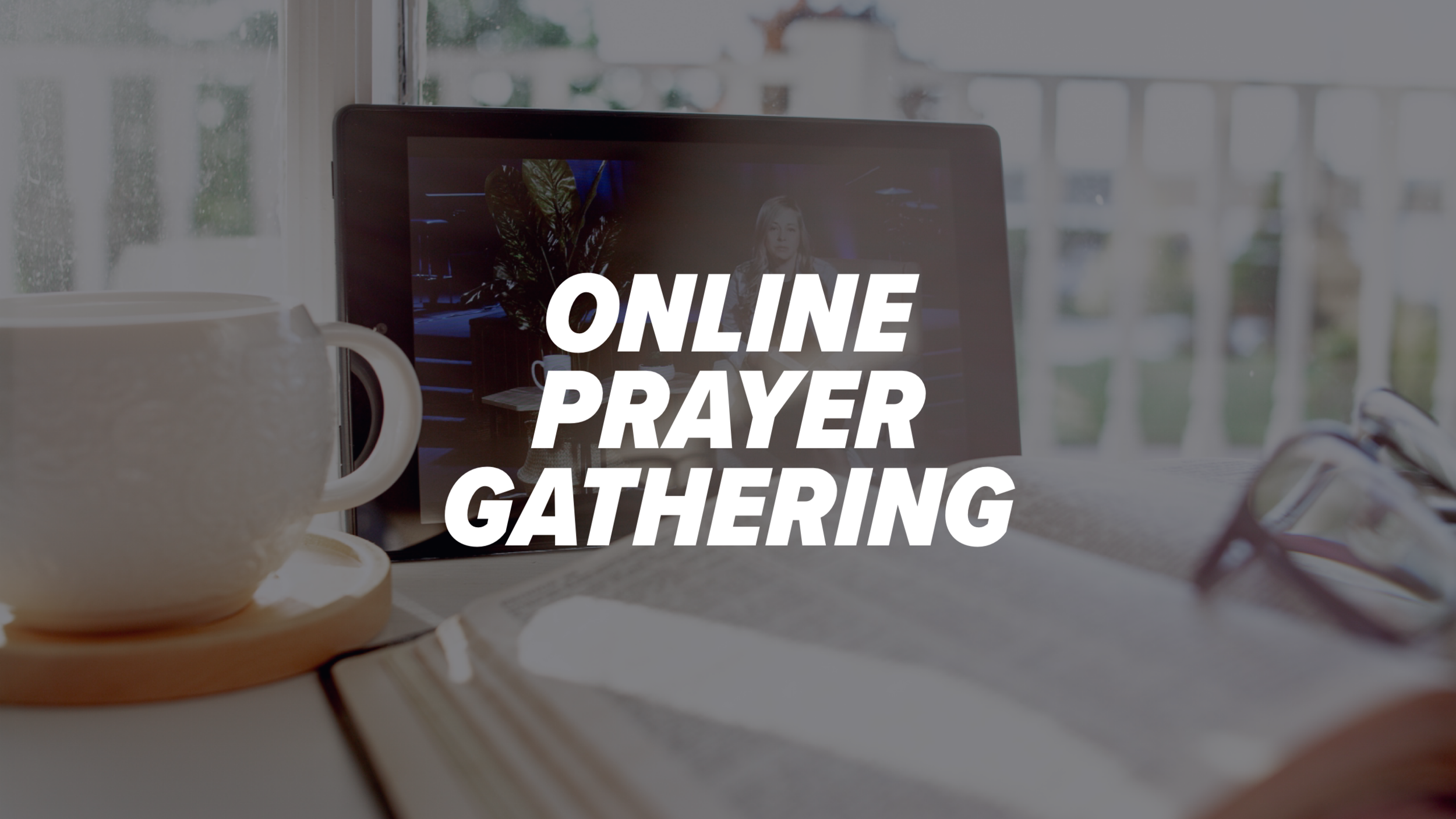Online Prayer Gathering