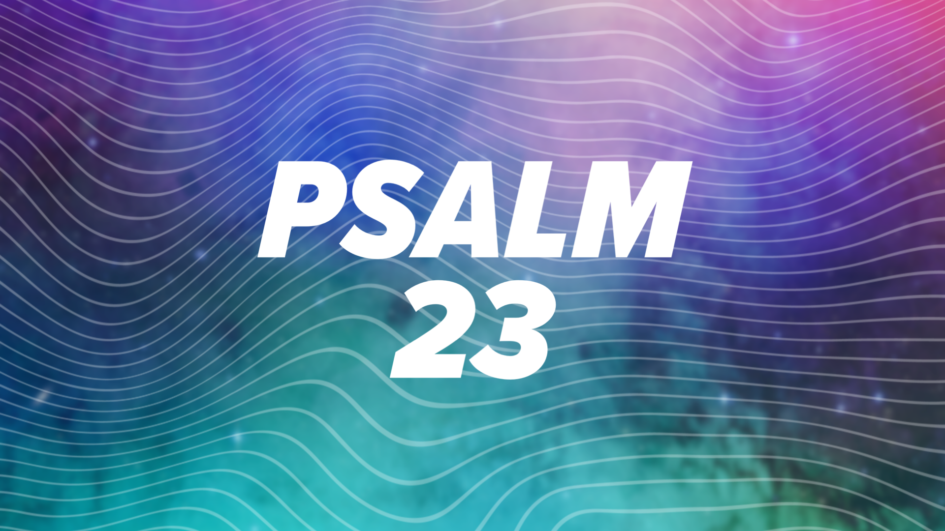 Sermon_Series_Psalm_23_The_Lord_Is_My_Shepherd.PNG