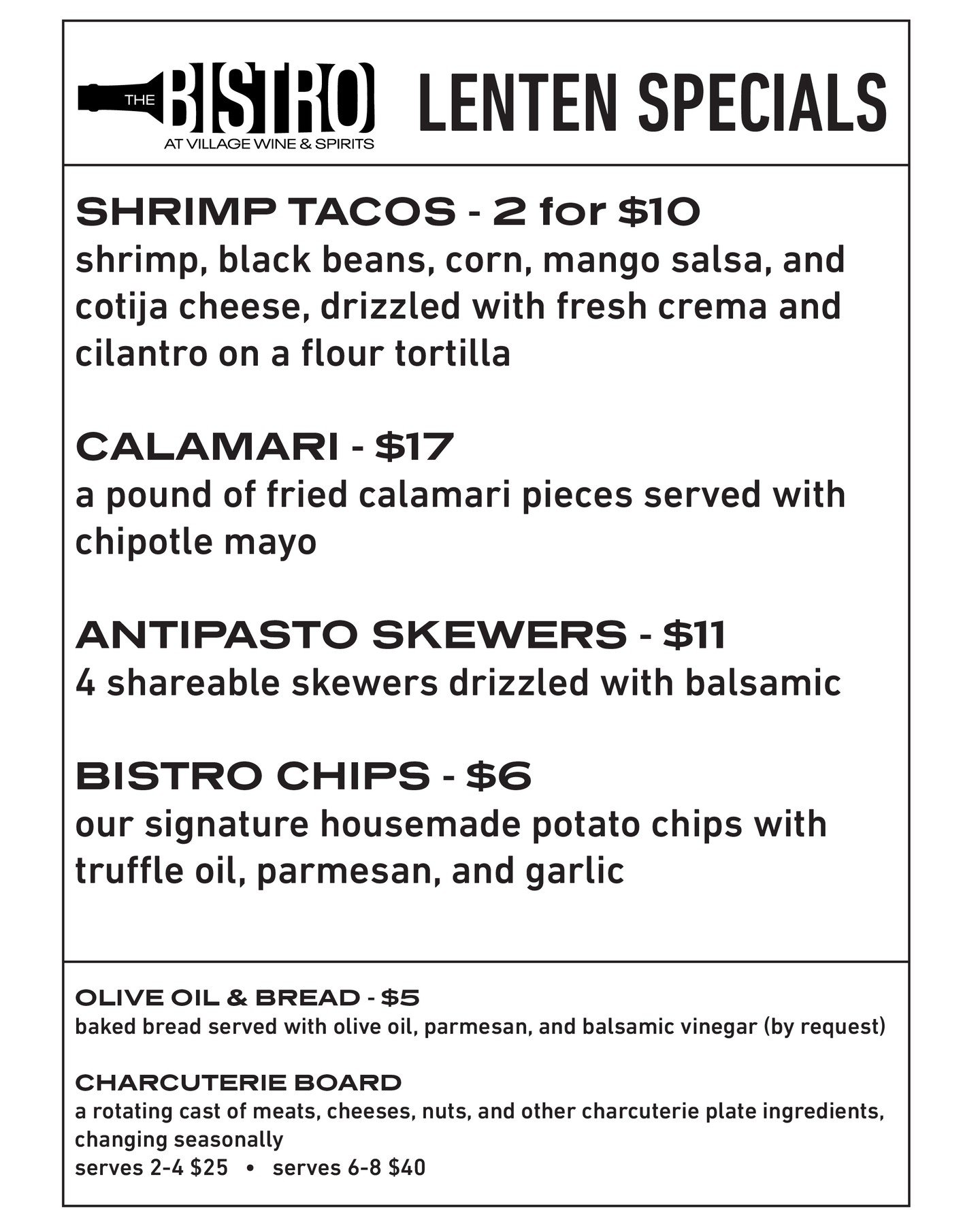 Here's a look at our Lenten Specials for the season. Have you tried our Bistro Chips yet? Made in-house, these potato chips are seriously addictive!