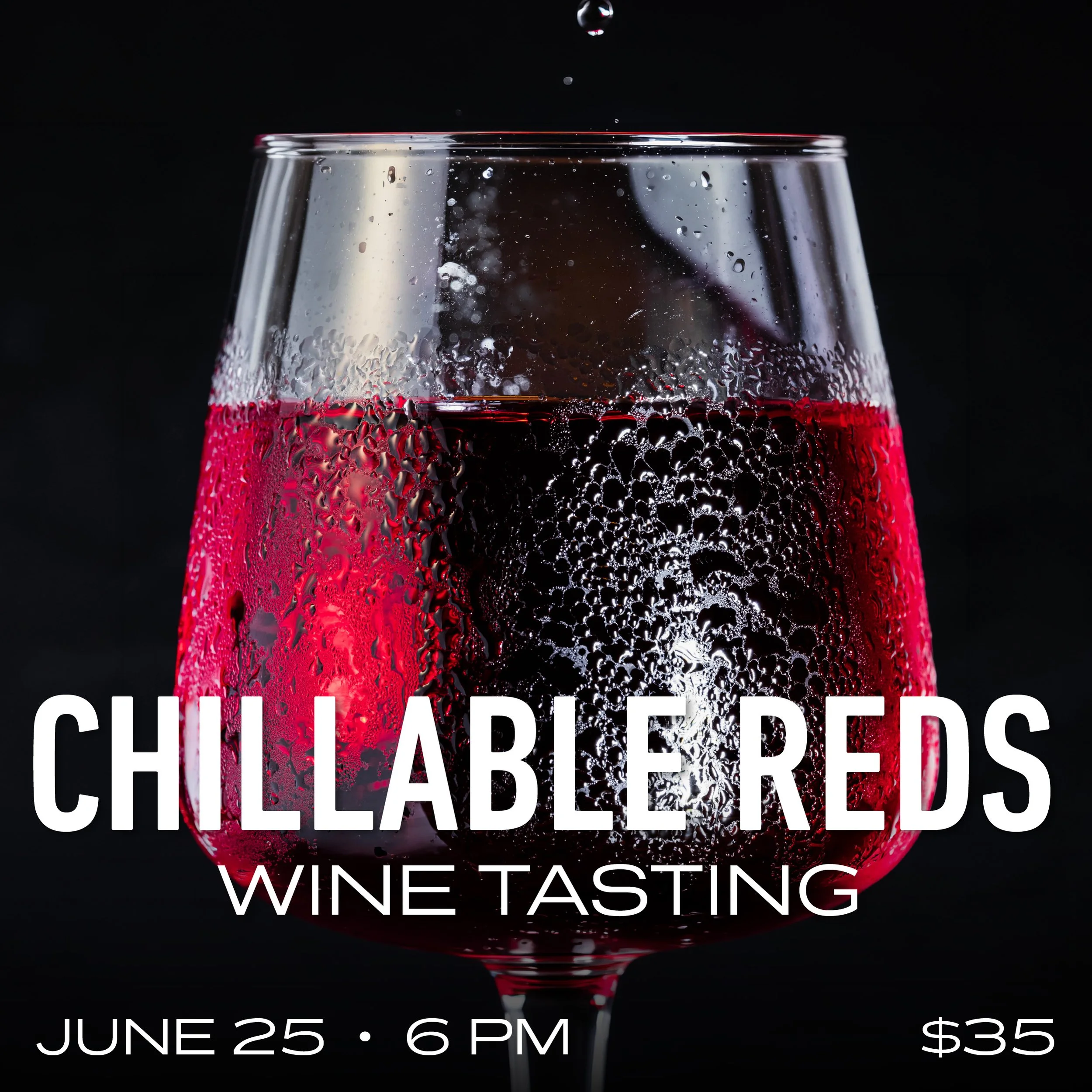 Chillable Reds Wine Tasting