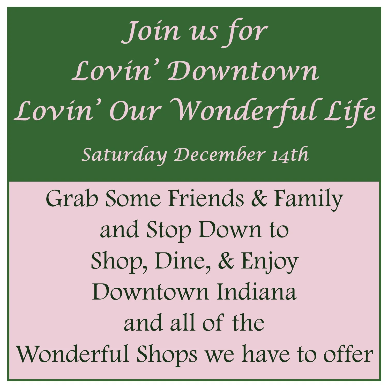 Lovin' Downtown  Lovin' Our Wonderful Life