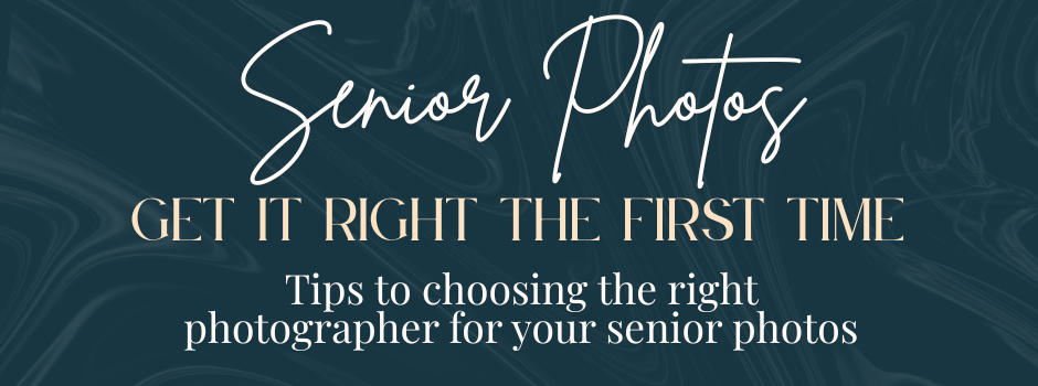 graphic about how to choose the right photographer for your senior photo session