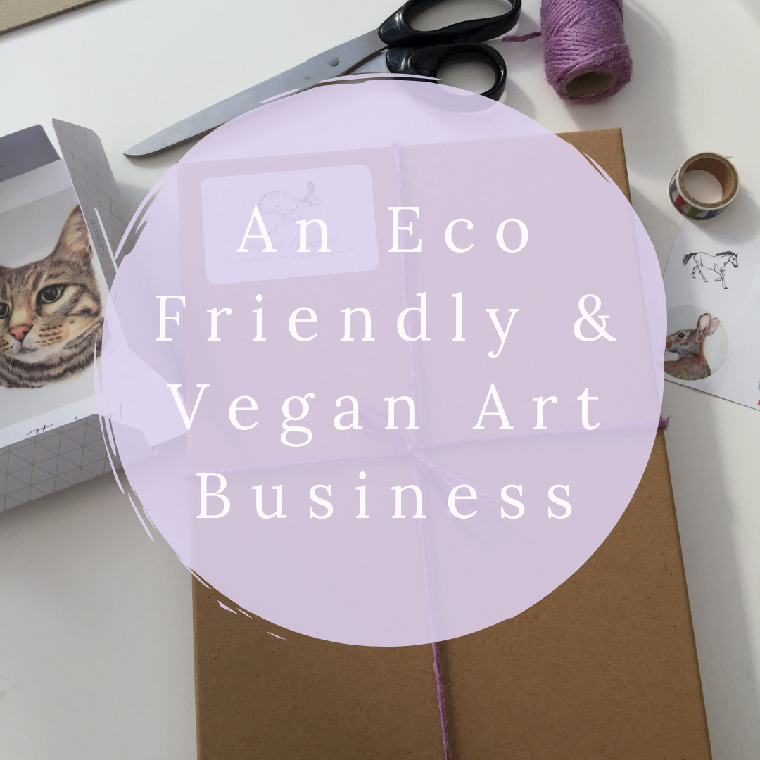 An Eco Friendly &amp; Vegan Art Business
