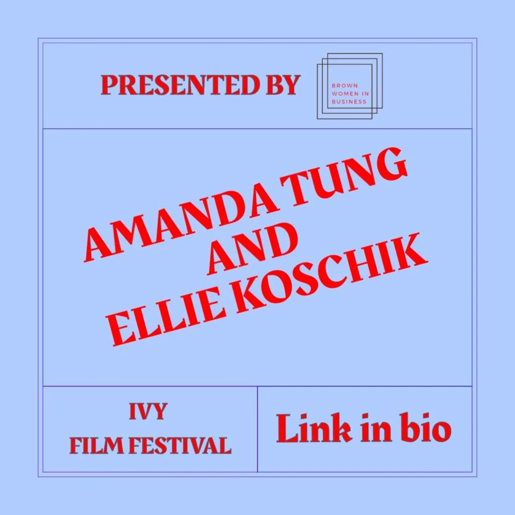 Ivy Film Festival with Amanda Tung and Ellie Koschik: Strategy Behind Making Film Accessible