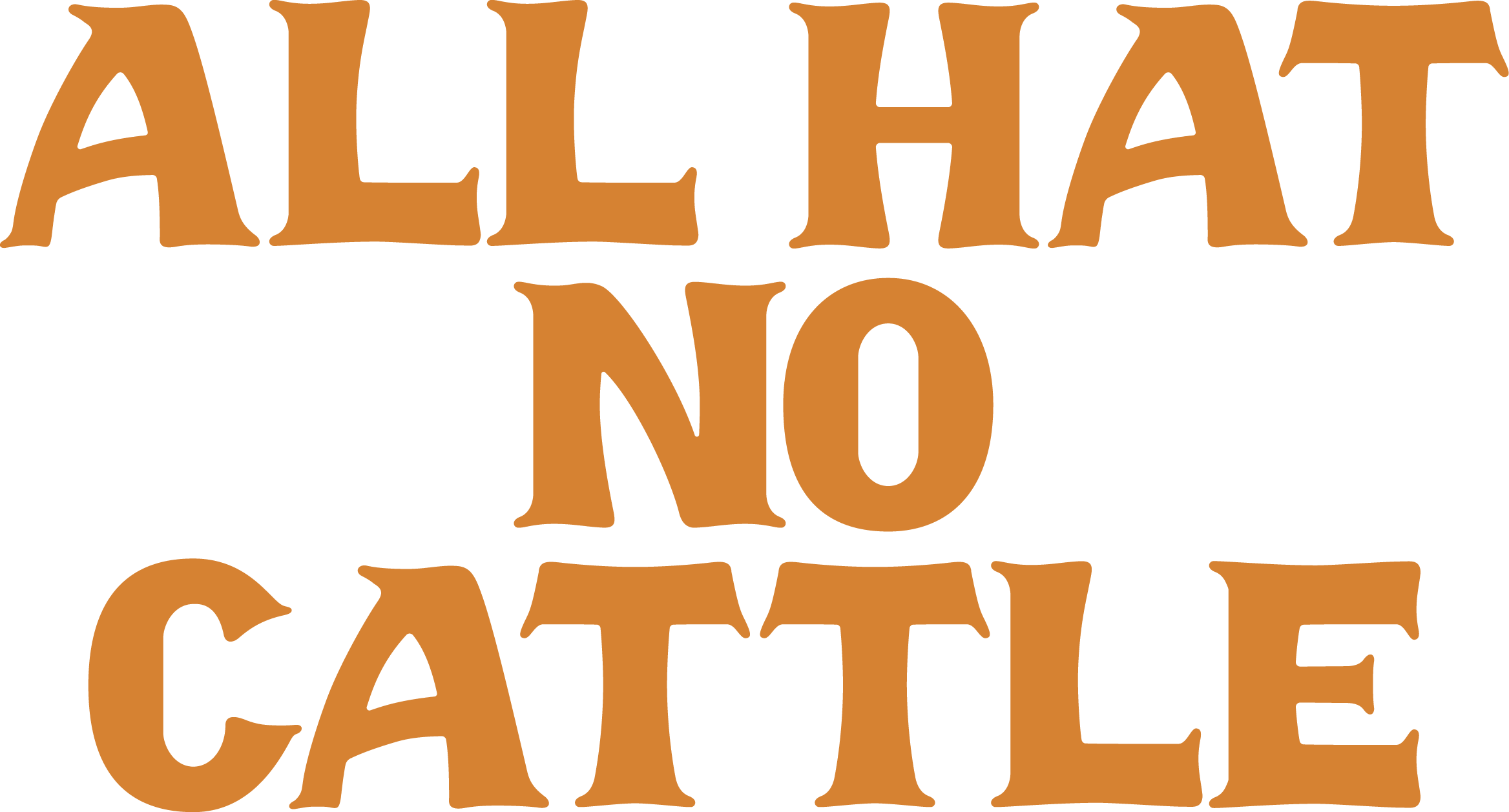 Rawhide desert western display font showing all hat no cattle quote.