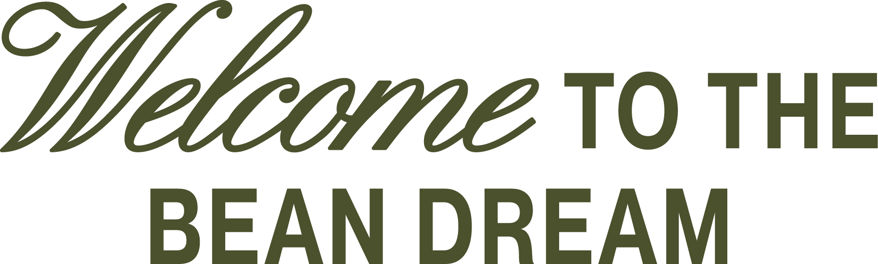 Welcome to the bean dream typographic tagline design for Bad Hambres packaging and brand assets
