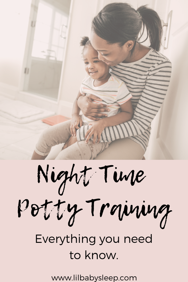 Everything You Need To Know About Night Time Potty Training — Lil Baby ...