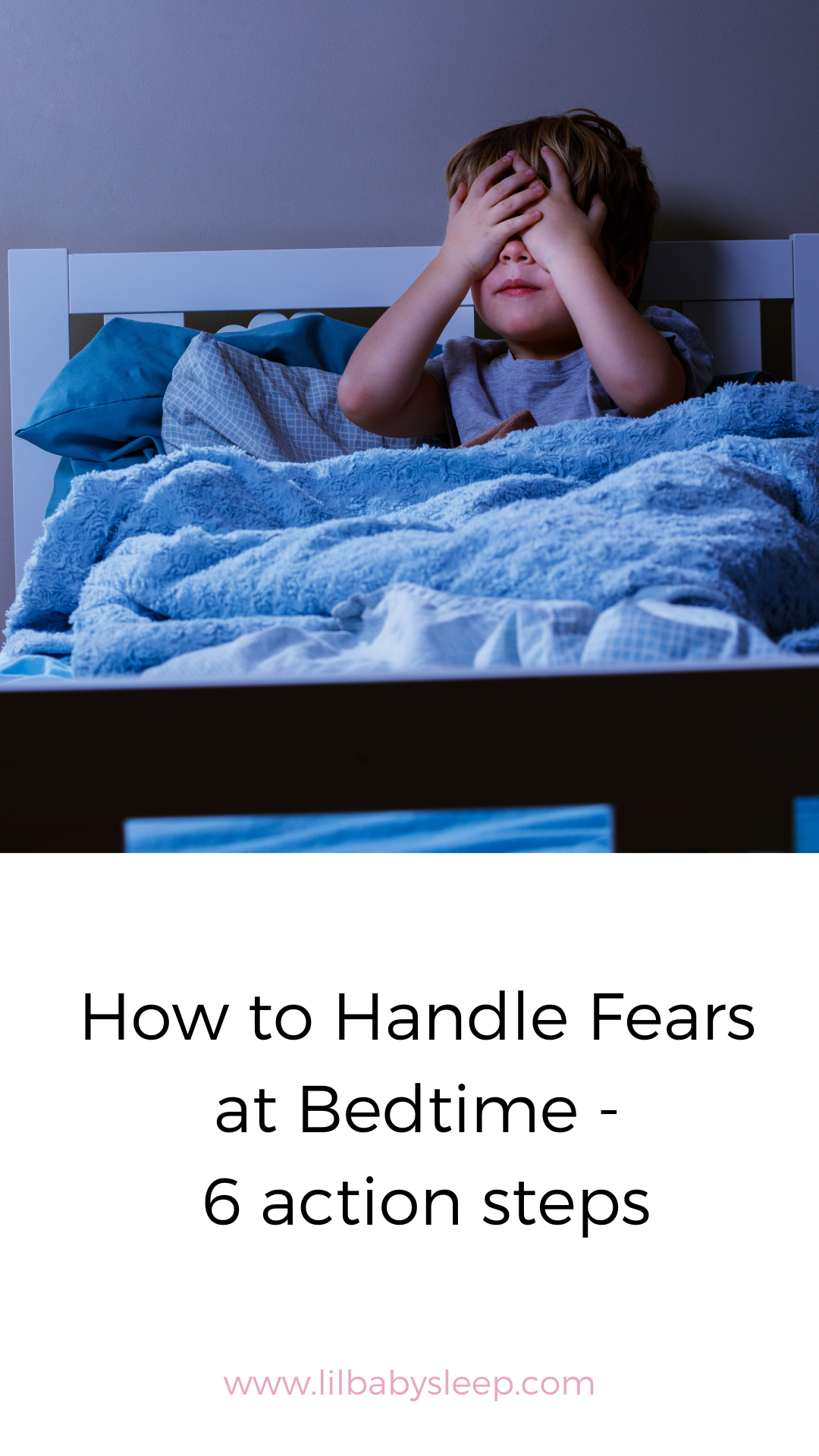 How to Handle Fears at Bedtime - 6 action steps β Lil Baby Sleep