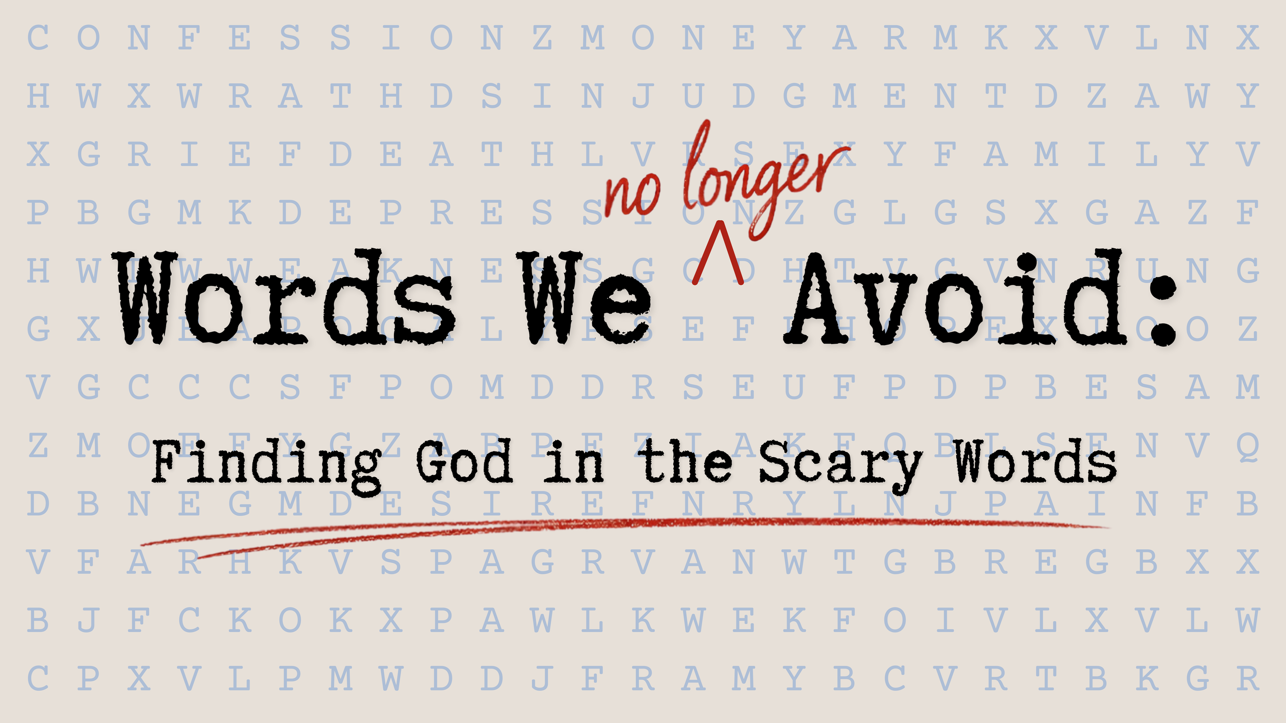 Words We No Longer Avoid sermon series slide.png