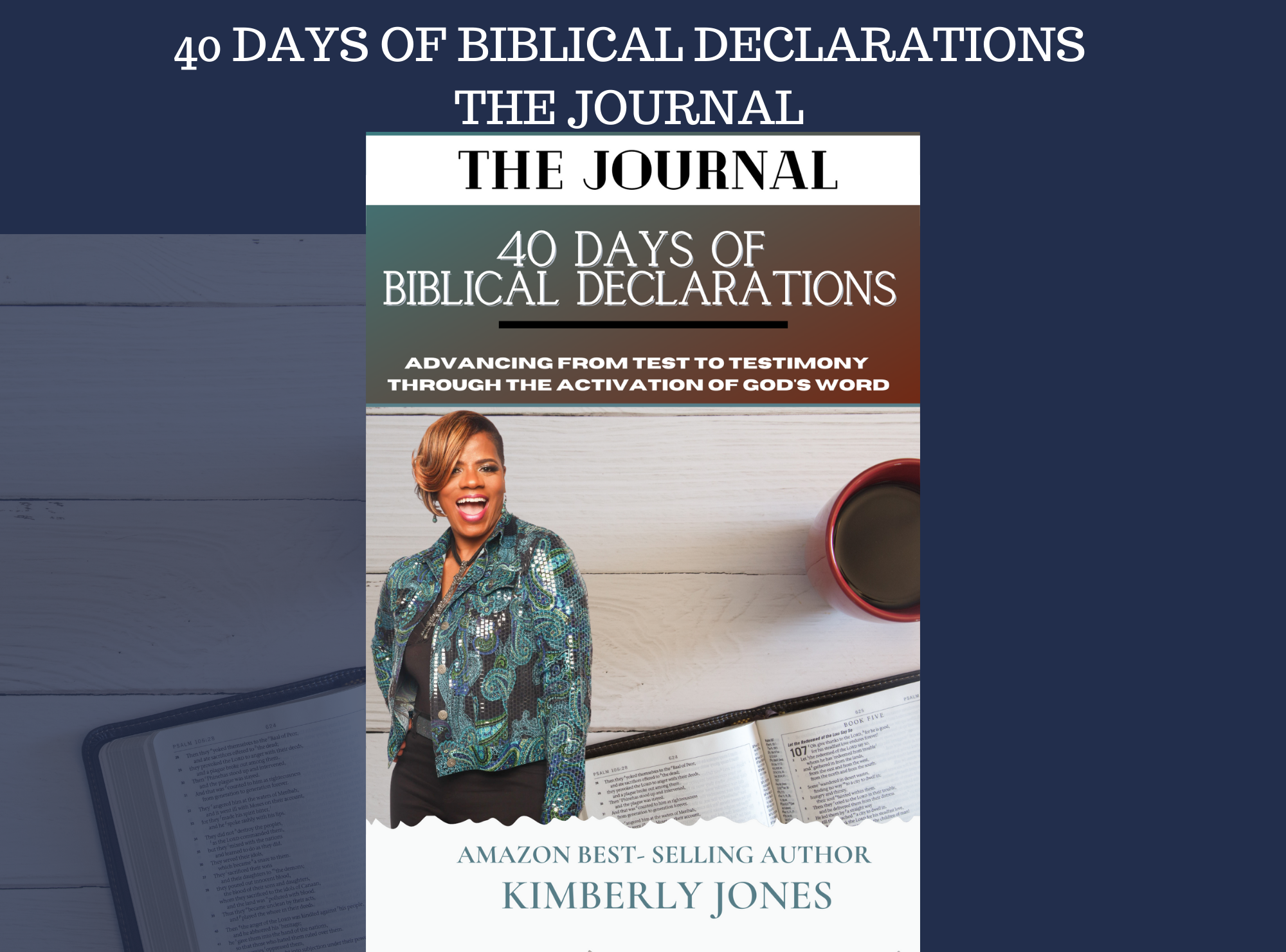 40 DAYS OF BIBLICAL DECLARATIONS  
                        THE JOURNAL