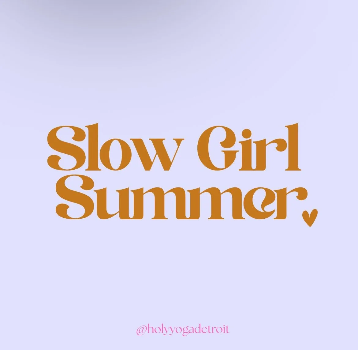 The Slow Girl Summer Guidebook