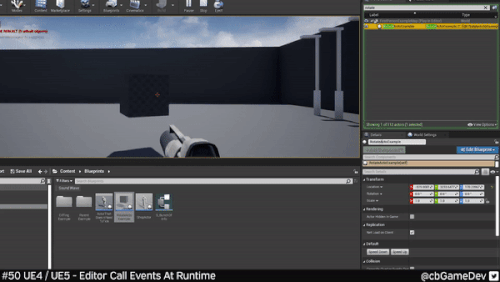 QUICK DEV TIP #50 UE4 / UE5 - EDITOR CALL EVENTS AT RUNTIME — CBgameDev
