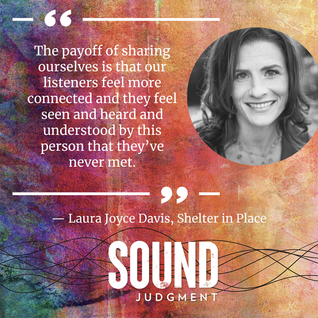 [Podcast] Finding your voice with Shelter in Place host Laura Joyce Davis