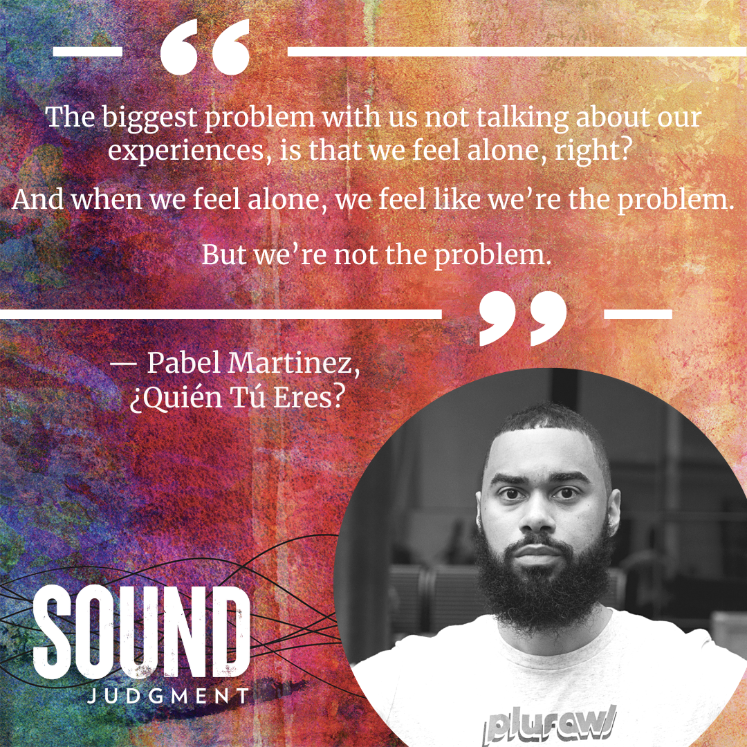 [Podcast] A host on a mission with Pabel Martinez of the ¿Quién Tú Eres? podcast 