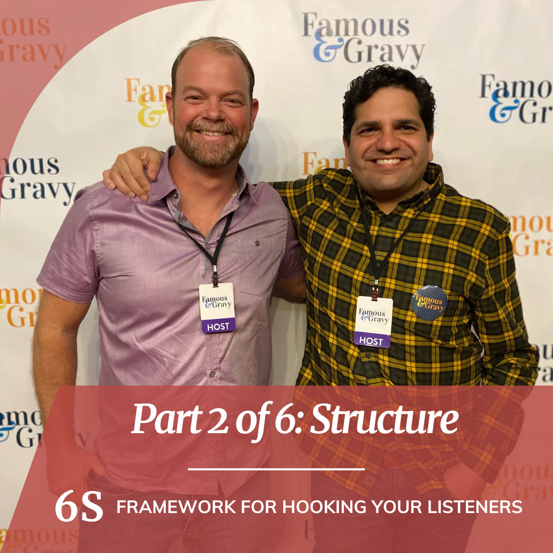 How to Hook Your Listeners and Keep Them Coming Back (6S Framework ...