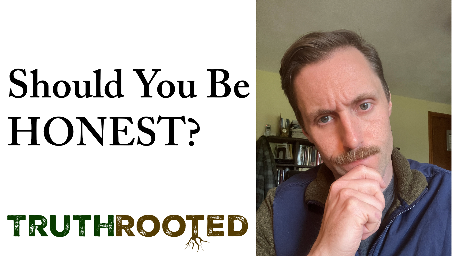 Should You be Honest?