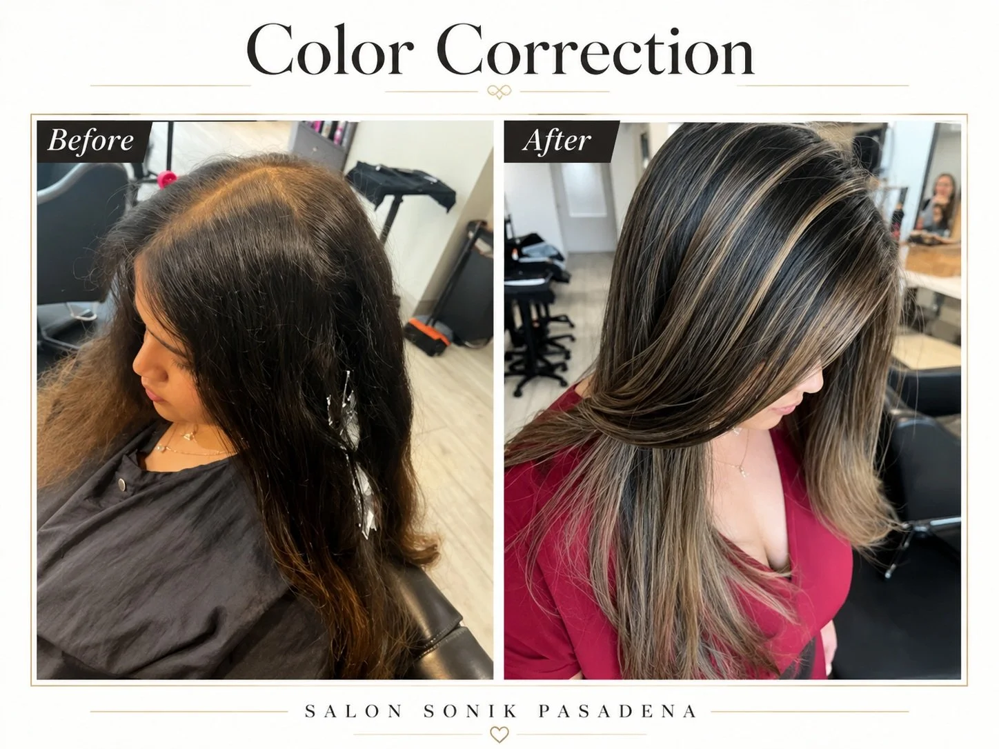 Before and after hair color correction with dimensional highlights at Salon Sonik in Pasadena