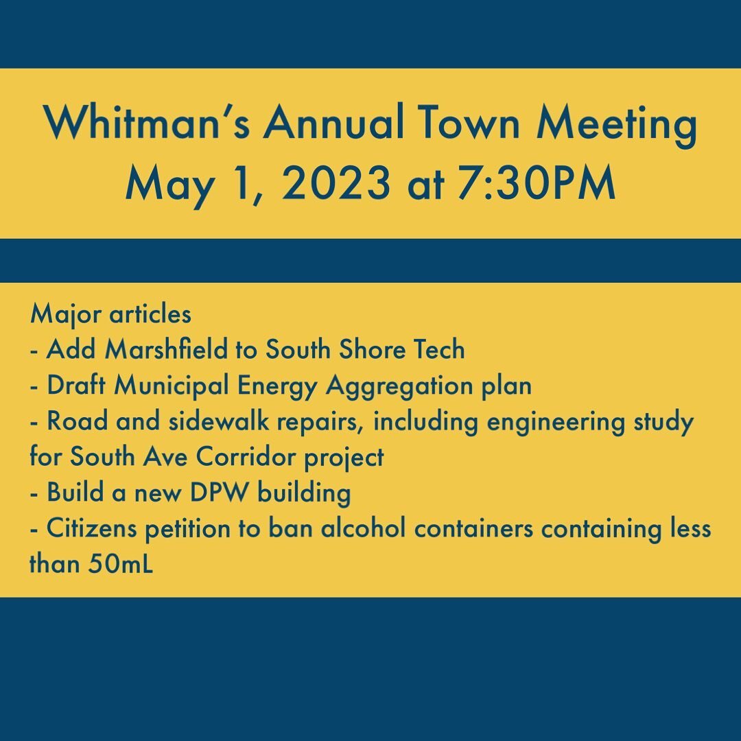 Town Meeting is the purest form of democracy. Come to Town Hall Monday May 1 at 7:30PM where any registered Whitman voter serves as our legislative body approving the annual budget, capital purchases, and bylaw changes. 

You never know which article