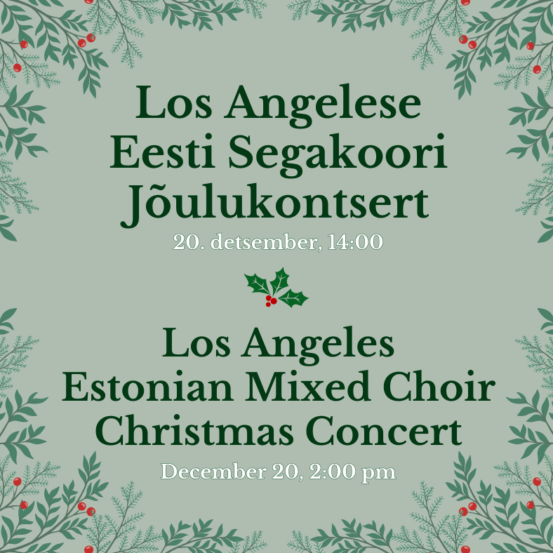 Los Angelese Eesti Segakoori Jõulukontsert | Los Angeles Estonian Mixed Choir's Christmas Concert