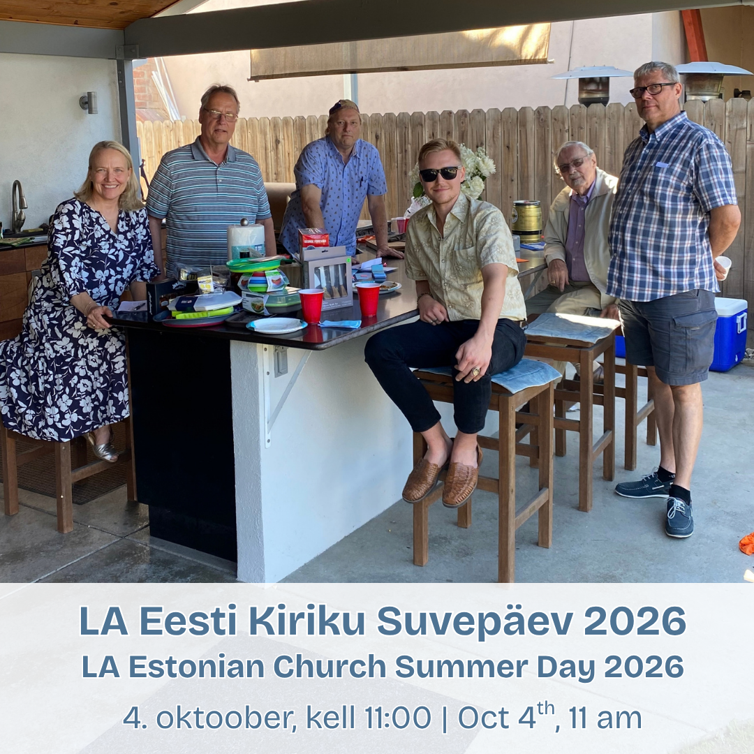 LA Eesti Kiriku Suvepäev | LA Estonian Church Summer Day