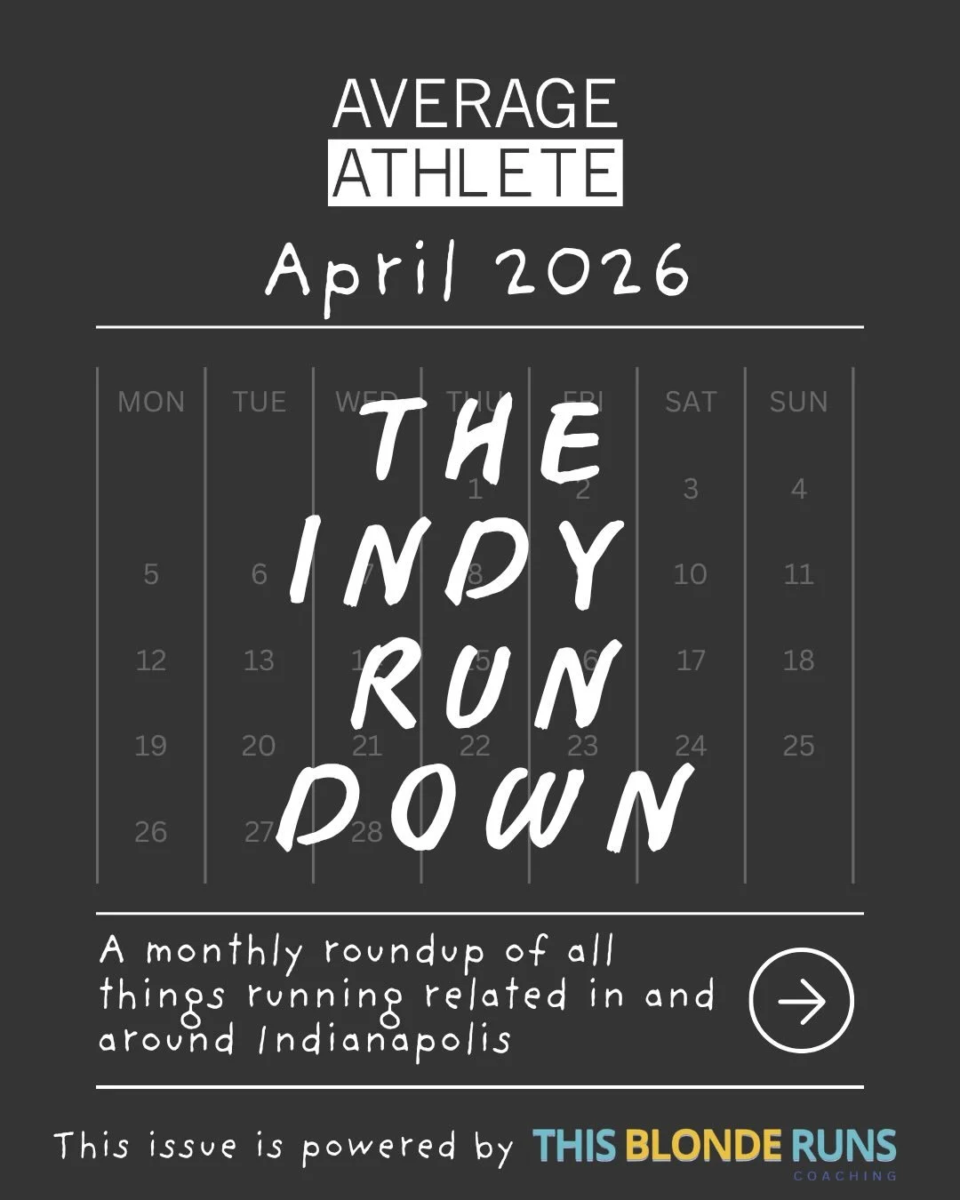 No fake events. No tricks. Just a suspicious amount of running this month. 👀🏃🗓️ The IndyRunDown is here! 
 Check with organizers for updates, and let us know what we missed in the comments👇

You can go to the Average Athlete site for the full lis