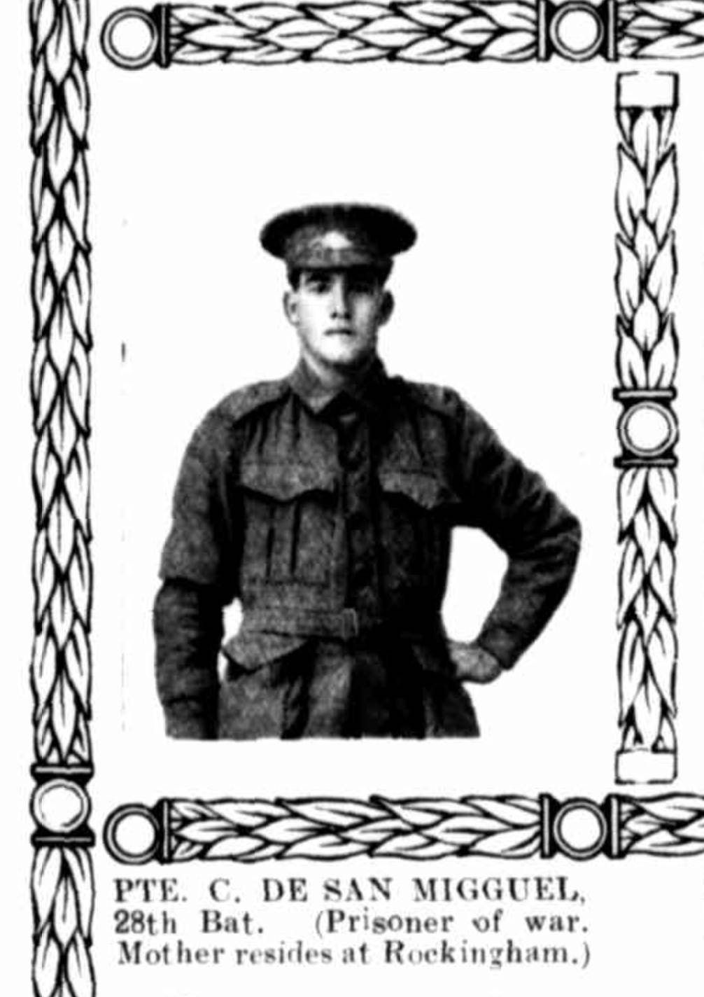 PTE. C DE SAN MIGGUEL, 28th Bat. (Prisoner of War. Mother resides at Rockingham.)